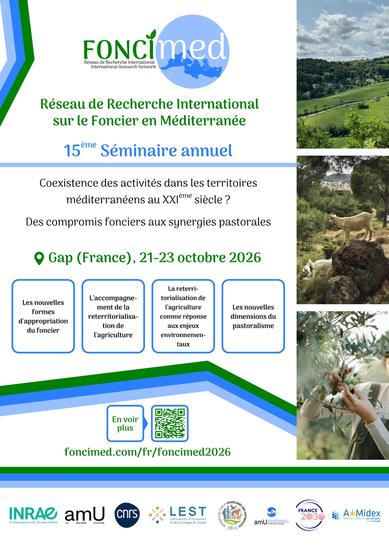 Coexistence des activités dans les territoires méditerranéens au XXIe siècle ? Des compromis fonciers aux synergies pastorales – séminaire annuel FONCIMED – 21 au 23 octobre 2026 – Gap (05)
